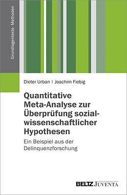 Paperback Quantitative Meta-Analyse zur Überprüfung sozialwissenschaftlicher Hypothesen von Dieter Urban, Joachim Fiebig