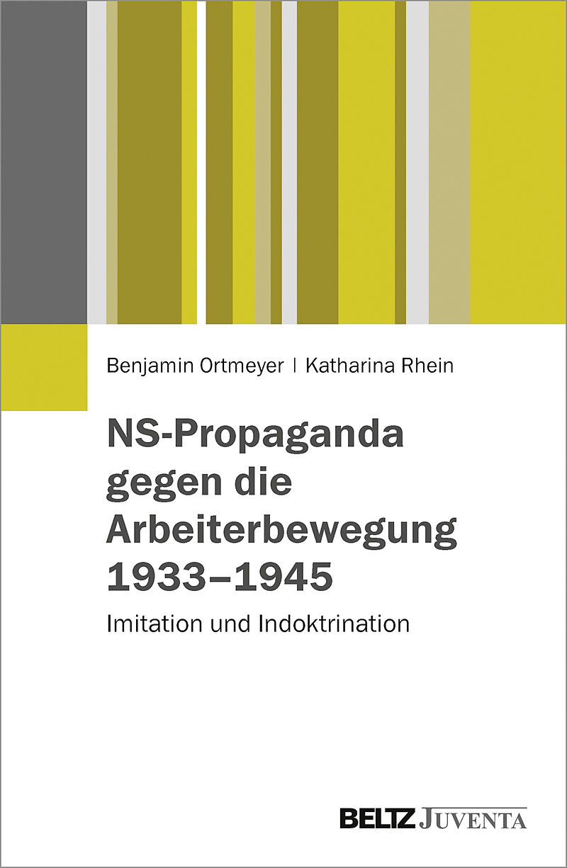 NS-Propaganda gegen die Arbeiterbewegung 19331945