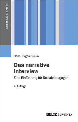 Kartonierter Einband Das narrative Interview von Hans-Jürgen Glinka