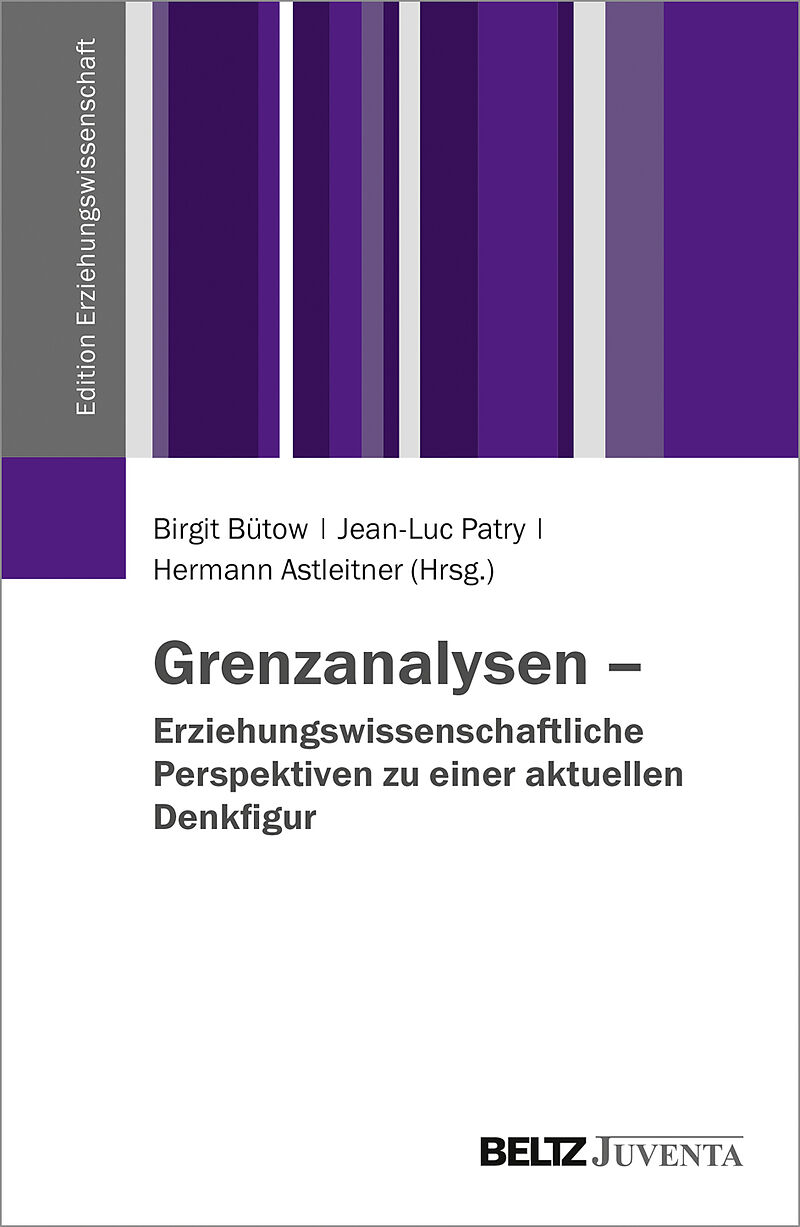 Grenzanalysen  Erziehungswissenschaftliche Perspektiven zu einer aktuellen Denkfigur