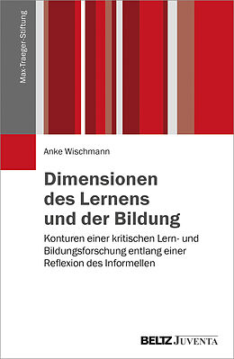 Paperback Dimensionen des Lernens und der Bildung von Anke Wischmann