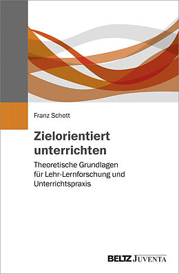 Paperback Zielorientiert unterrichten von Franz Schott