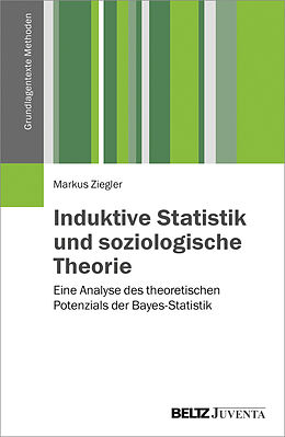 Paperback Induktive Statistik und soziologische Theorie von Markus Ziegler