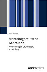 Paperback Materialgestütztes Schreiben von Maik Philipp