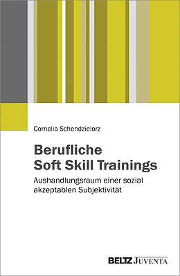Paperback Berufliche Soft Skill Trainings von Cornelia Schendzielorz
