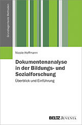 Kartonierter Einband Dokumentenanalyse in der Bildungs- und Sozialforschung von Nicole Hoffmann