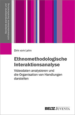 Paperback Ethnomethodologische Interaktionsanalyse von Dirk vom Lehn