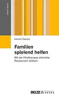 E-Book (pdf) Familien spielend helfen von Herbert Goetze