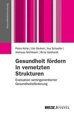 E-Book (pdf) Gesundheit fördern in vernetzten Strukturen von Petra Kolip, Ute Gerken, Ina Schaefer
