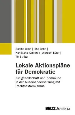 E-Book (pdf) Lokale Aktionspläne für Demokratie von Sabine Behn, Irina Bohn, Kari-Maria Karliczek
