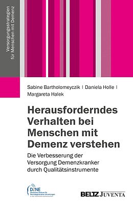 E-Book (pdf) Herausforderndes Verhalten bei Menschen mit Demenz verstehen von Sabine Bartholomeyczik, Margareta Halek, Daniela Holle