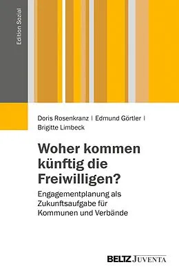 E-Book (pdf) Woher kommen künftig die Freiwilligen? von Doris Rosenkranz, Edmund Görtler, Brigitte Limbeck
