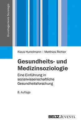 E-Book (pdf) Gesundheits- und Medizinsoziologie von Matthias Richter, Klaus Hurrelmann