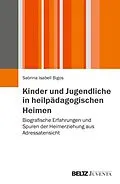 E-Book (pdf) Kinder und Jugendliche in heilpädagogischen Heimen von Sabrina Isabell Bigos