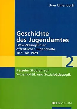 E-Book (pdf) Geschichte des Jugendamtes. von Uwe Uhlendorff
