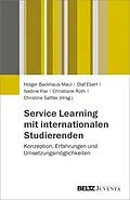 E-Book (pdf) Service Learning mit internationalen Studierenden von Holger Backhaus-Maul, Olaf Ebert, Nadine Frei