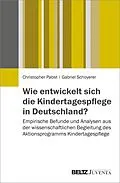 E-Book (pdf) Wie entwickelt sich die Kindertagespflege in Deutschland? von Christopher Pabst, Gabriel Schoyerer