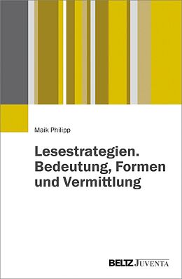 E-Book (pdf) Lesestrategien. Bedeutung, Formen und Vermittlung von Maik Philipp