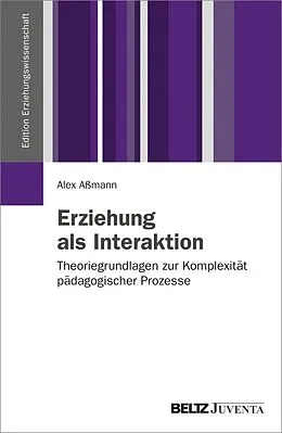 E-Book (pdf) Erziehung als Interaktion von Alex Aßmann