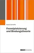 E-Book (pdf) Fremdplatzierung und Bindungstheorie von Roland Schleiffer