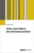 E-Book (pdf) Alter und Altern bei Homosexuellen von Claudia Krell