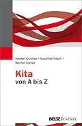 E-Book (pdf) Kita von A bis Z von Herbert Günther, Susanne Fritsch, Werner Trömer