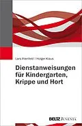 E-Book (pdf) Dienstanweisungen für Kindergarten, Krippe und Hort von Lars Ihlenfeld, Holger Klaus