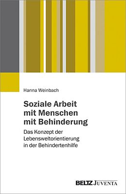 E-Book (pdf) Soziale Arbeit mit Menschen mit Behinderungen von Hanna Weinbach