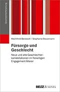 E-Book (pdf) Fürsorge und Geschlecht von Mechthild Bereswill, Stephanie Braukmann
