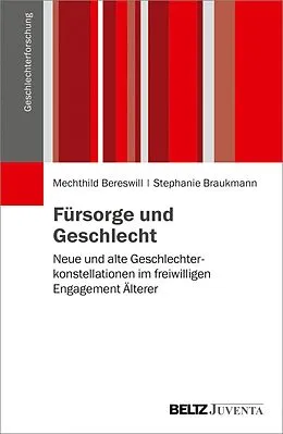 E-Book (pdf) Fürsorge und Geschlecht von Mechthild Bereswill, Stephanie Braukmann