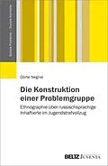 E-Book (pdf) Die Konstruktion einer Problemgruppe von Dörte Negnal