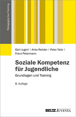 E-Book (pdf) Soziale Kompetenz für Jugendliche von Gert Jugert, Anke Rehder, Peter Notz