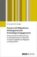 E-Book (pdf) Frauen mit Migrationshintergrund und Freiwilliges Engagement von Emra Ilgün-Birhimeoglu
