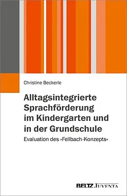 E-Book (pdf) Alltagsintegrierte Sprachförderung im Kindergarten und in der Grundschule von Beckerle Christine