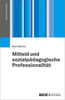 E-Book (pdf) Mitleid und sozialpädagogische Professionalität von Sven Werner