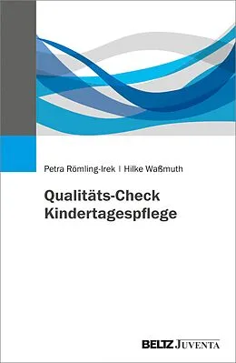 E-Book (pdf) Qualitäts-Check Kindertagespflege von Petra Römling-Irek, Hilke Waßmuth