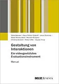 E-Book (pdf) Gestaltung von Interaktionen - Ein videogestütztes Evaluationsinstrument von Dörte Weltzien, Klaus Fröhlich-Gildhoff, Janina Strohmer