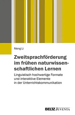 E-Book (pdf) Zweitsprachförderung im frühen naturwissenschaftlichen Lernen von Meng Li