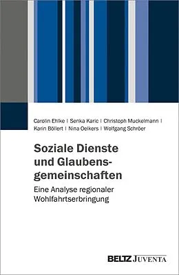 E-Book (pdf) Soziale Dienste und Glaubensgemeinschaften von Carolin Ehlke, Senka Karic, Christoph Muckelmann