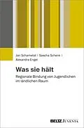 E-Book (pdf) Was sie hält von Jan Schametat, Sascha Schenk, Alexandra Engel