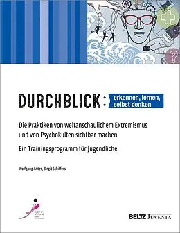 E-Book (pdf) Durchblick: erkennen, lernen, selbst denken von Wolfgang Antes, Birgit Schiffers