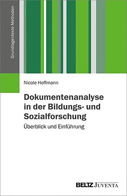 E-Book (pdf) Dokumentenanalyse in der Bildungs- und Sozialforschung von Nicole Hoffmann