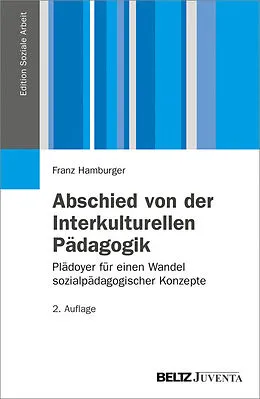 E-Book (pdf) Abschied von der Interkulturellen Pädagogik von Franz Hamburger