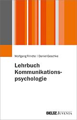 E-Book (pdf) Lehrbuch Kommunikationspsychologie von Wolfgang Frindte, Daniel Geschke