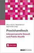 E-Book (epub) Praxishandbuch Interpersonelle Gewalt und Public Health von 