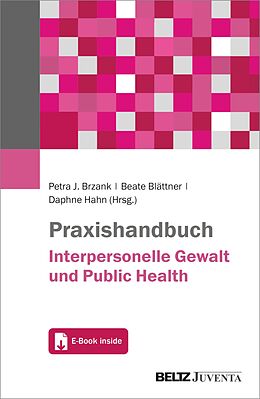 E-Book (epub) Praxishandbuch Interpersonelle Gewalt und Public Health von 