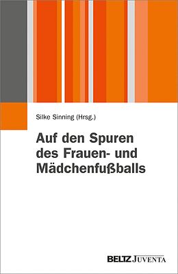 E-Book (pdf) Auf den Spuren des Frauen- und Mädchenfußballs von 