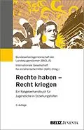E-Book (pdf) Rechte haben - Recht kriegen von Bundesarbeitsgemeinschaft der Landesjugendämter