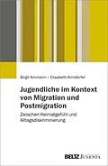E-Book (pdf) Jugendliche im Kontext von Migration und Postmigration von Birgit Ammann, Elisabeth Kirndörfer