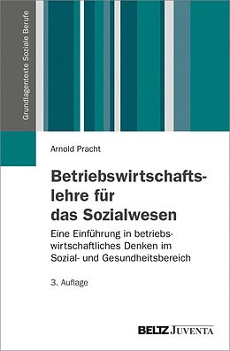 E-Book (pdf) Betriebswirtschaftslehre für das Sozialwesen von Arnold Pracht